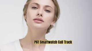P61 Smartwatch Appels Bluetooth et suivi de la santé